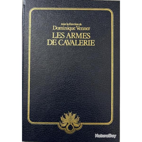 Livre Les armes de cavalerie - Dominique Venner