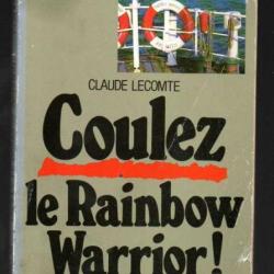 coulez le rainbow warrior ! de claude lecomte dgse , nageurs de combat