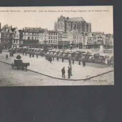 beauvais guerre de 1914-15 parc de camions de la croix-rouge anglaise sur la  place cpa