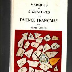 marques et signatures de la faience française par henri curtil