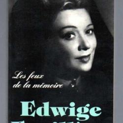 Edwige feuillère les feux de la mémoire , cinéma français , actrices , artistes livre de poche