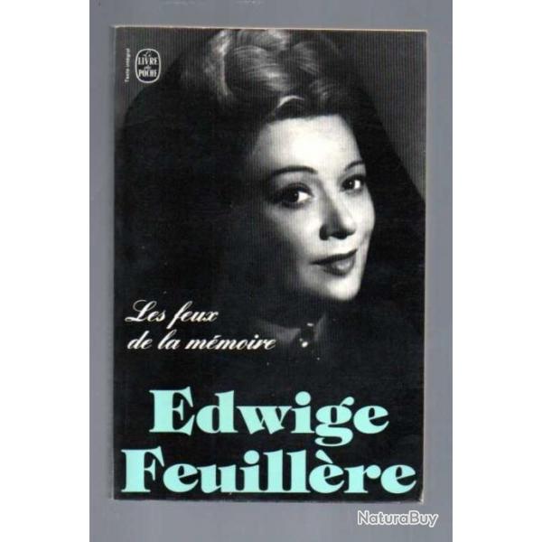 Edwige feuillre les feux de la mmoire , cinma franais , actrices , artistes livre de poche