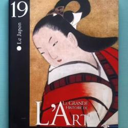 La Grande Histoire De L'art Tome 19 N° 19 : Le Japon