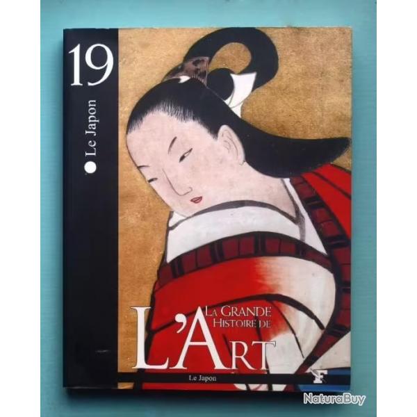 La Grande Histoire De L'art Tome 19 N 19 : Le Japon