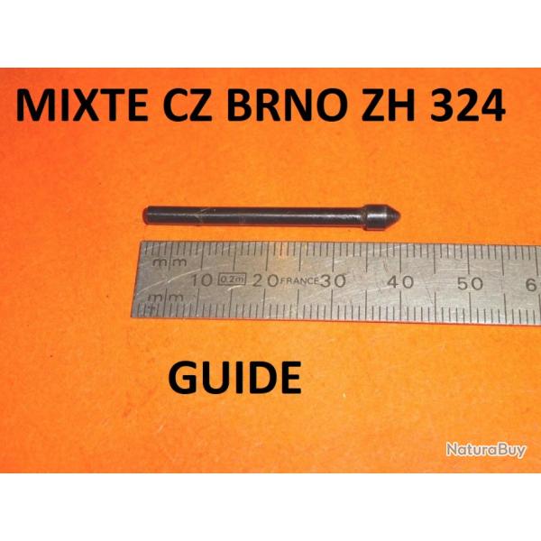 guide carabine MIXTE CZ BRNO MIXTE ZH 324 BRNO ZH324 BRNO ZH 324 - VENDU PAR JEPERCUTE (TS115)