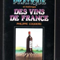 guide pratique et historique des vins de france de philippe couderc