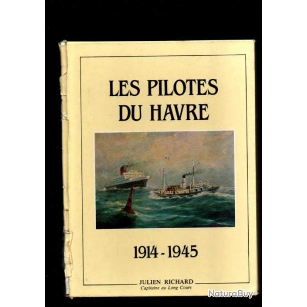 les pilotes du havre 1914-1945 de julien richard