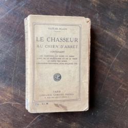 Livre ancien, le chasseur au chien d'arrêt d'Elzear Blaze