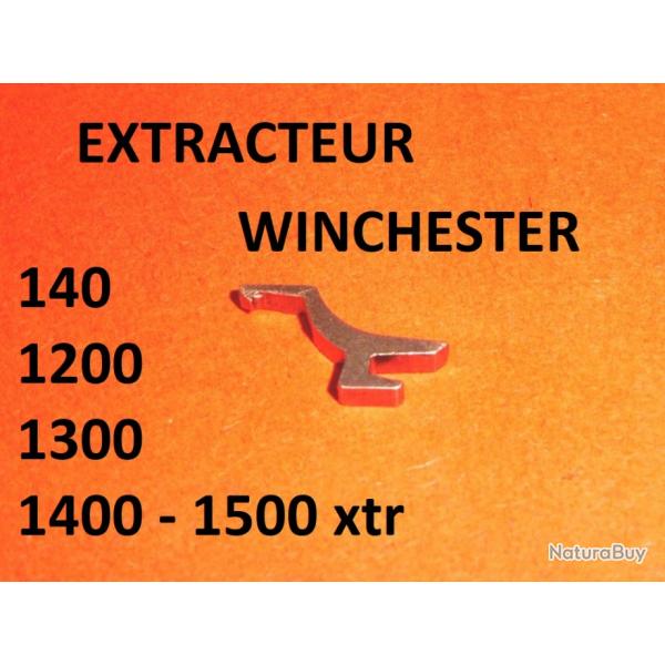 extracteur WINCHESTER 1200 WINCHESTER 1300 WINCHESTER 1400 / 1500 - VENDU PAR JEPERCUTE (TS132)