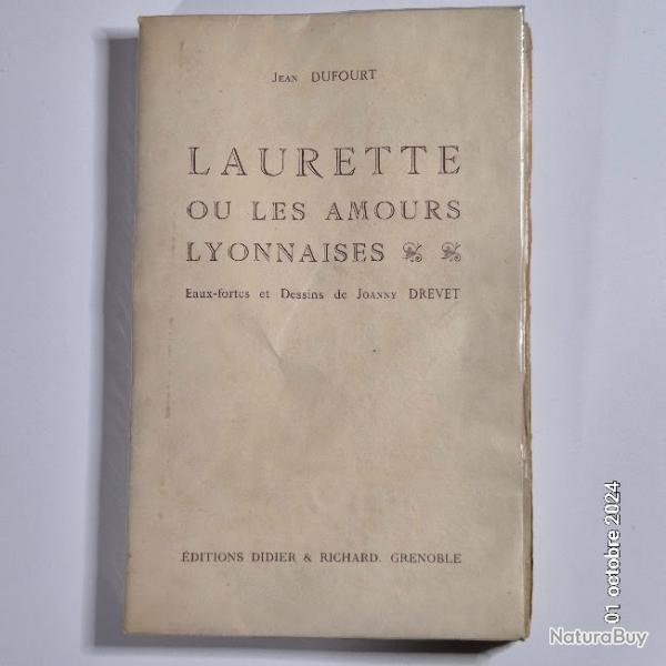 DUFOURT (Jean), DREVET?, Laurette ou Les Amours lyonnaises. Eaux-fortes et dessins , numrot.?