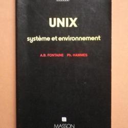Unix - Système et Environnement - Fontaine et Hammes. 1984 (Français)