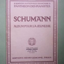 Schumann : Album pour la jeunesse Edition Nationale Française Panthéon des pianistes - Partitions.