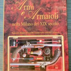 ARMI E ARMAIOLI NELLA MILANO DEL XIX SECOLO par Gobbi Ulisse