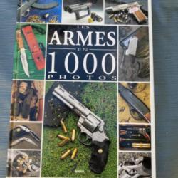 Les armes en 1000 photos par Éric Bondoux et Jean Jacques Pietraru