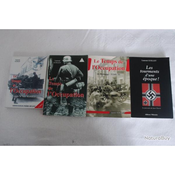 Lot 4 livres Laurent Guillet, Le temps de l'occupation et Les tourments d'une poque, WW2