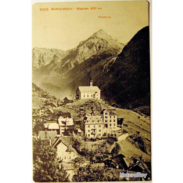 Carte postale ancienne Suisse, Gotthardbahn - Wassen Wingelle 1900