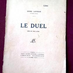 Le duel Pièce en trois actes de Henri Lavedan 1905