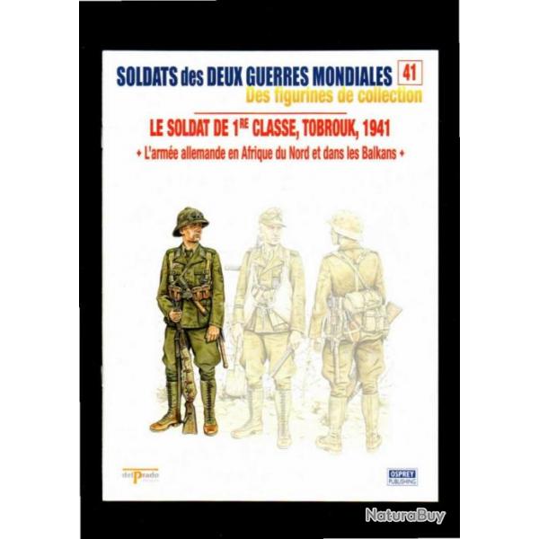 arme allemande afrique du nord et balkans  del prado-osprey fascicule soldats des deux guerres 41