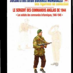 soldats des commandos britanniques 1940-1945 del prado-osprey fascicule soldats des deux guerres 28