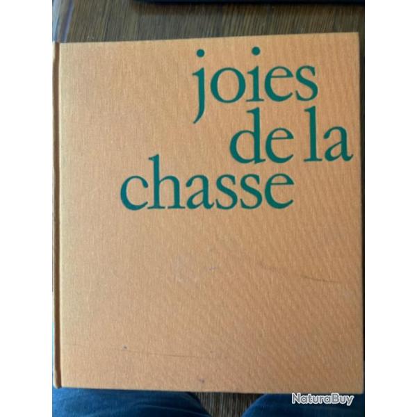 LIVRE  COLLECTION " JOIES ET REALITES " : " JOIES DE LA CHASSE " 1967