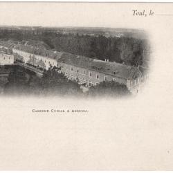 CPA MILITARIA  -  TOUL  -  CASERNE CURIAL & ARSENAL