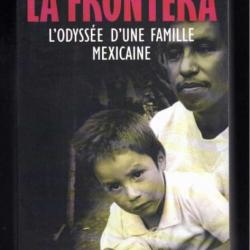 la frontera l'odyssée d'une famille mexicaine de ruben martinez