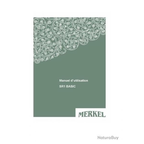 notice MERKEL SR1 BASIC en FRANCAIS (envoi par mail) - VENDU PAR JEPERCUTE (m2156)