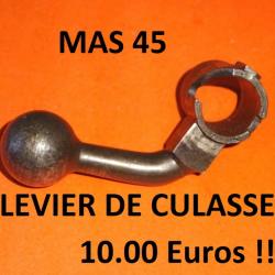 levier de culasse MAS 45 MAS45 à 10.00 Euros !!!!!!!!!!!!!!!!!!!!!!!! - VENDU PAR JEPERCUTE (TS146)