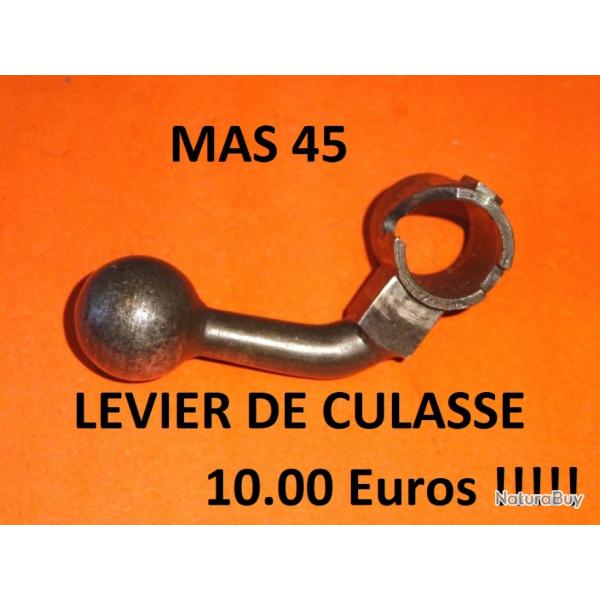 levier de culasse MAS 45 MAS45  10.00 Euros !!!!!!!!!!!!!!!!!!!!!!!! - VENDU PAR JEPERCUTE (TS146)