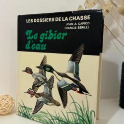 Livre Le gibier d'eau Capiod & Bérille