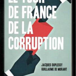 le tour de france de la corruption de jacques duplessy et guillaume de morant