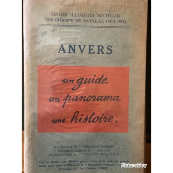 Guide illustr Michelin, des champs de bataille, 1914. 1918  Anvers