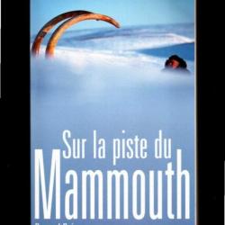 sur la piste du mammouth de bernard buignes