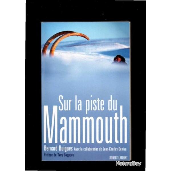 sur la piste du mammouth de bernard buignes