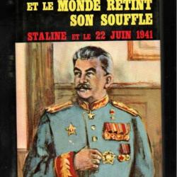 et le monde retint son souflle staline et le 22 juin 1941 de pierre rondière