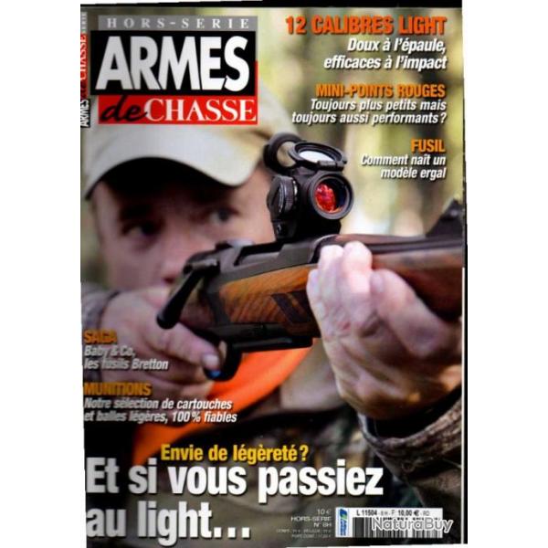 armes de chasse hors-srie 8 , supers lgers georges bretton , optique light, calibres allgs,