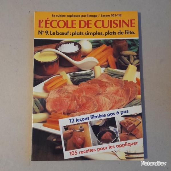 L'cole de cuisine n9- leons 101  112- Le boeuf, plats simples, plats de fte