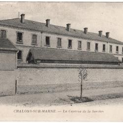 CPA MILITARIA  -  CHÂLONS-SUR-MARNE  -  LA CASERNE DE LA SECTION