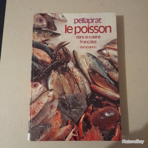 Le poisson dans la cuisine franaise - Pellaprat