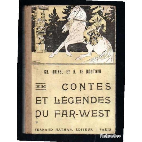 Contes et lgendes du far-west de ch quinel et a de montgon