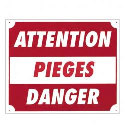 Panneau ''Attention pièges danger'' 30 x 25 cm Rouge