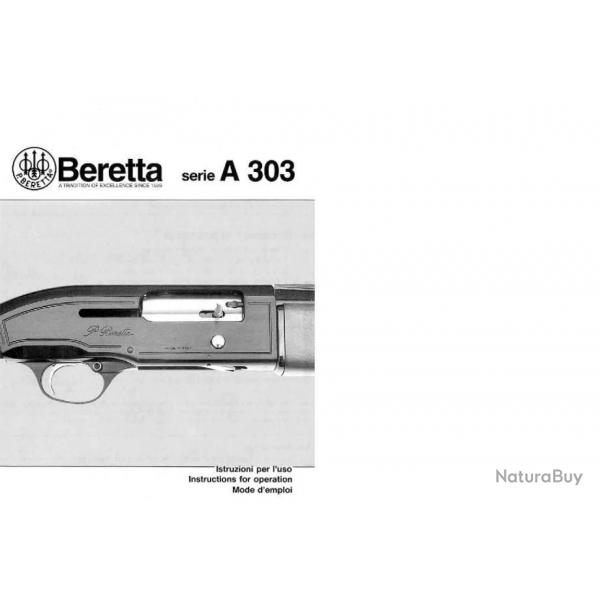 notice fusil BERETTA A303 en francais A 303 (envoi par mail) - VENDU PAR JEPERCUTE (m2162)