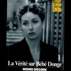 la vérité sur bébé donge henri decoin, l'avant scène cinéma jean gabin, da,ielle darrieux, c.génia