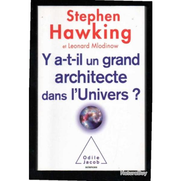 y a t'il un grand architecte dans l'univers de stephen hawking et lonard mlodinow