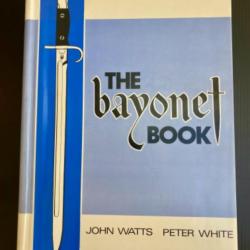 THE BAYONET BOOK ( J. WATTS - P. WHITE )