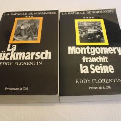 Lot 2 livres Eddy Florentin, La Ruckmarsch et Montgomery franchit la Seine