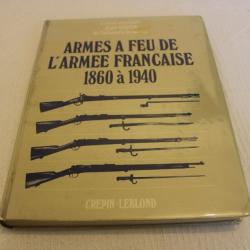 Armes a feu de L'armée française 1860à 1940