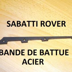 bande de battue ACIER carabine SABATTI ROVER à 19.00 Euro !!!!! - VENDU PAR JEPERCUTE (TS153)