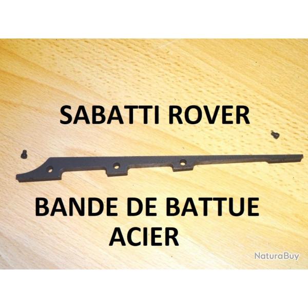 bande de battue ACIER carabine SABATTI ROVER  19.00 Euro !!!!! - VENDU PAR JEPERCUTE (TS153)