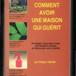 comment avoir une maison qui guérit protégez-vous des ondes qui rendent malade et retrouvez votre